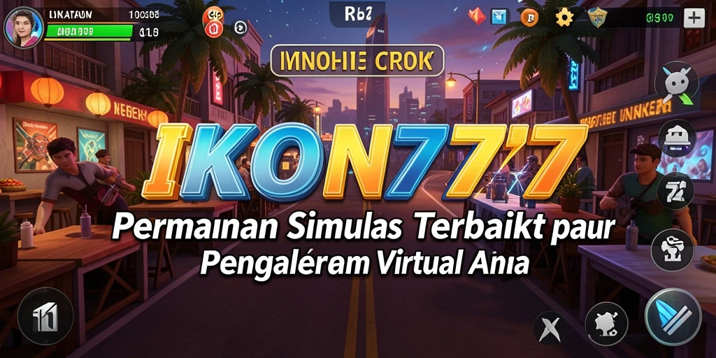 Screenshot utama menunjukkan gameplay menarik dari IKON777 di dunia virtual.